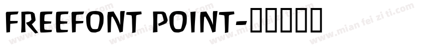 freefont point字体转换